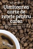 Uimitoarea carte de re¿ete pentru cafea