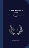 Farmer Hayseed in Town: Or the Closing Days of Coin's Financial School