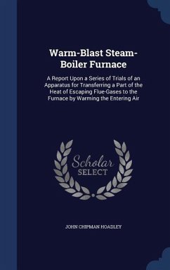 Warm-Blast Steam-Boiler Furnace - Hoadley, John Chipman