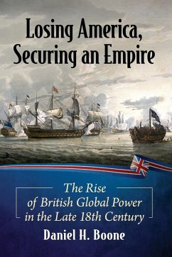 Losing America, Securing an Empire - Boone, Daniel H.