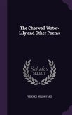 The Cherwell Water-Lily and Other Poems