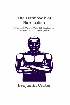 The Handbook of Narcissism - Carter, Benjamin