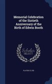 Memorial Celebration of the Sixtieth Anniversary of the Birth of Edwin Booth