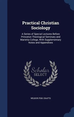 Practical Christian Sociology - Crafts, Wilbur Fisk