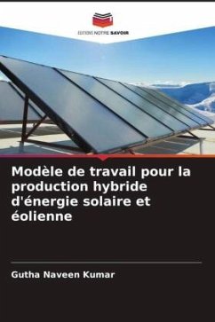 Modèle de travail pour la production hybride d'énergie solaire et éolienne - Naveen Kumar, Gutha