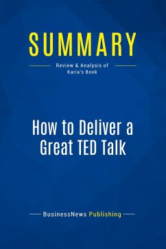 Summary: How to Deliver a Great TED Talk - Businessnews Publishing