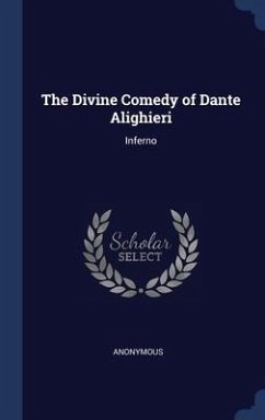 The Divine Comedy of Dante Alighieri: Inferno - Anonymous