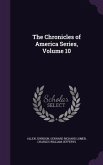 The Chronicles of America Series, Volume 10