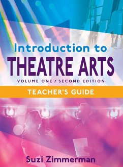 Introduction to Theatre Arts 1, 2nd Edition Teacher's Guide - Zimmerman, Suzi