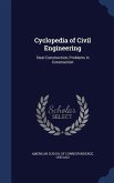 Cyclopedia of Civil Engineering: Steel Construction; Problems in Construction