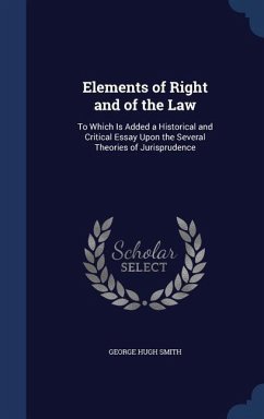 Elements of Right and of the Law - Smith, George Hugh