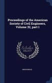 Proceedings of the American Society of Civil Engineers, Volume 32, part 1