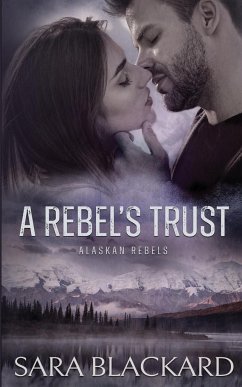 A Rebel's Trust - Blackard, Sara