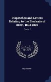 Dispatches and Letters Relating to the Blockade of Brest, 1803-1805; Volume 2