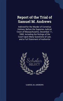 Report of the Trial of Samuel M. Andrews - Andrews, Samuel M