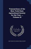 Transactions of the New-York State Agricultural Society for the Year ..., Volume 18