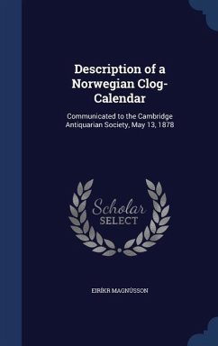 Description of a Norwegian Clog-Calendar - Magnússon, Eiríkr