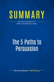 Summary: The 5 Paths to Persuasion