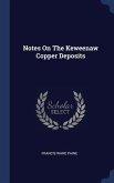 Notes On The Keweenaw Copper Deposits