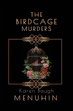 The Birdcage Murders - Menuhin, Karen Baugh