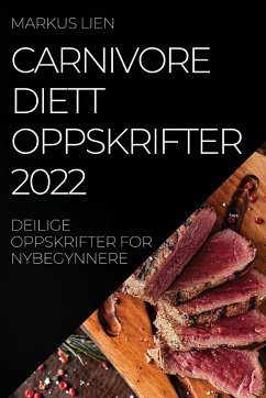 CARNIVORE DIETTOPPSKRIFTER 2022 - Lien, Markus