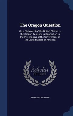 The Oregon Question - Falconer, Thomas