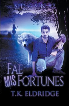 Fae MisFortunes - Eldridge, T. K.