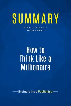 Summary: How to Think Like a Millionaire - Businessnews Publishing