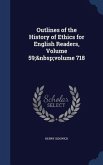 Outlines of the History of Ethics for English Readers, Volume 59; volume 718