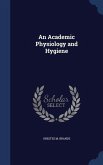 An Academic Physiology and Hygiene