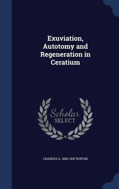 Exuviation, Autotomy and Regeneration in Ceratium - Kofoid, Charles A