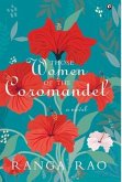 &quote;THOSE WOMEN OF THE COROMANDEL A Novel&quote;
