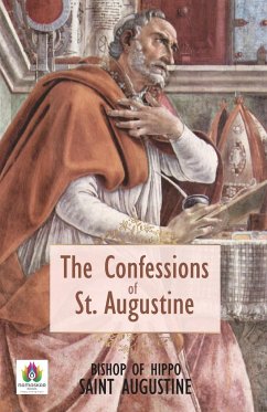 The Confessions of St. Augustin - Augustin, Bishop Of Hippo Saint