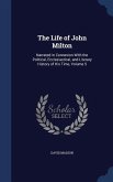 The Life of John Milton: Narrated in Connexion With the Political, Ecclesiastical, and Literary History of His Time, Volume 5