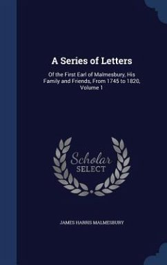 A Series of Letters - Malmesbury, James Harris