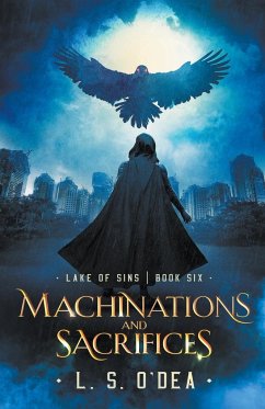 Machinations and Sacrifices - O'Dea, L. S.