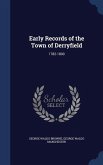 Early Records of the Town of Derryfield: 1782-1800