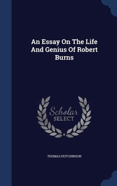 An Essay On The Life And Genius Of Robert Burns - Hutchinson, Thomas
