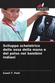 Sviluppo scheletrico delle ossa della mano e del polso nei bambini indiani