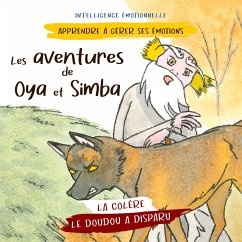 Les aventures de Oya et Simba - Fasquelle, Pierre;Fasquelle, Christine;Pencenat, Sophie