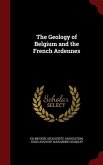 The Geology of Belgium and the French Ardennes