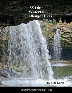 55 Ohio Waterfall Challenge Hikes - Karle, Tina