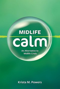 Midlife Calm - Powers, Krista M