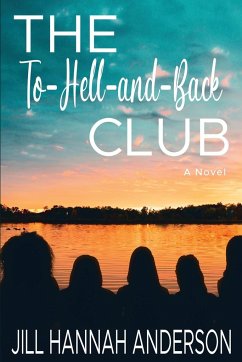 The To-Hell-and-Back Club - Anderson, Jill Hannah