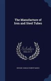 The Manufacture of Iron and Steel Tubes