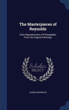 The Masterpieces of Reynolds - Reynolds, Joshua