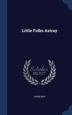 Little Folks Astray - May, Sophie