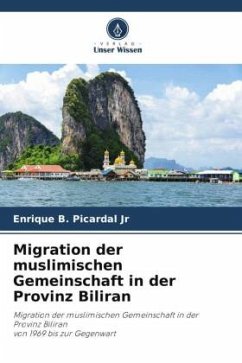 Migration der muslimischen Gemeinschaft in der Provinz Biliran - Picardal Jr, Enrique B.;Jornales, Jade C.