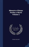 Memoirs of Bryan Perdue; a Novel Volume 2