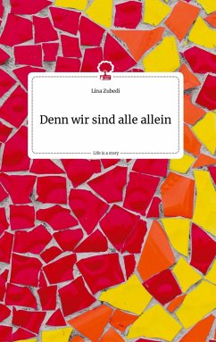 Cover Denn wir sind alle allein. Life is a Story - story.one